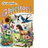 Sa invatam&amp;amp;hellip; Ghicitori. Carte de colorat, format A4