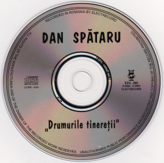 CD Dan Spataru - Drumurile Tinere?ii, original, fara coperti foto