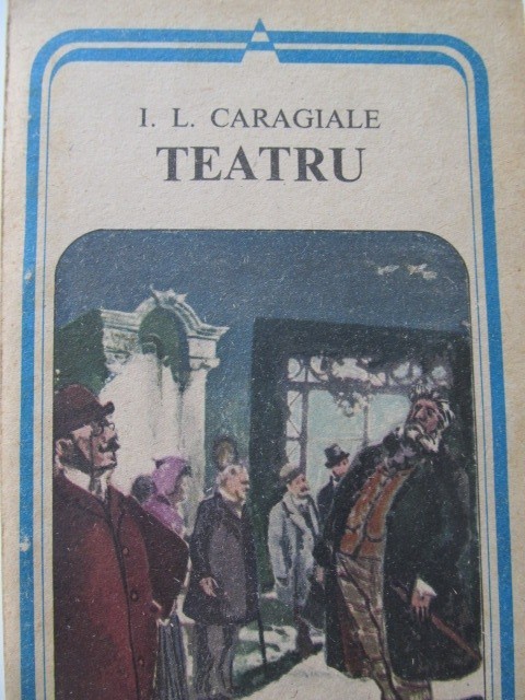 Teatru - I. L. Caragiale