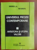 Universul prozei contemporane vol 1 Antiutopia si utopia valorii