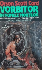 Vorbitor In Numele Mortilor - Orson Scott Card , E907