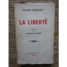 La libert&eacute; - Roger GARAUDY 1955