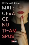 Mai e ceva ce nu ti-am spus - Stepout