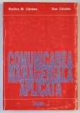 COMUNICAREA MANAGERIALA APLICATA de RODICA M. CANDEA si DAN CANDEA , 1998