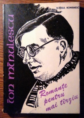 Ion Minulescu - Romante pentru mai tirziu foto