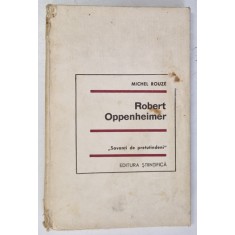 ROBERT OPPENHEIMER , COLECTIA SAVANTI DE PRETUTINDENI , 1967 *COTOR UZAT
