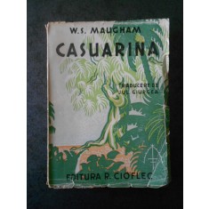W. S. MAUGHAM - CASUARINA (editie veche, traducere de Jul. Giurgea)