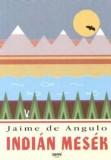 Indi&aacute;n mes&eacute;k | Jaime de Angulo