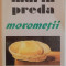 MOROMETII de MARIN PREDA , VOLUMUL II , 1995