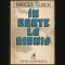 &Icirc;N CURTE LA DIONIS - PROZĂ FANTASTICĂ - MIRCEA ELIADE - CARTEA ROM&Acirc;NEASCĂ