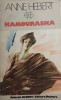 Kamouraska Anne Hebert, 1986, Univers