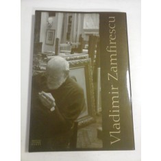 VLADIMIR ZAMFIRESCU - album (cu dedicatie si autograf)