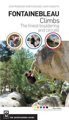 Fontainebleau Climbs: A Guide to the Best Bouldering and Circuits