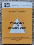 Prelegeri Criminologie Augustin Ungureanu, Editura Cugetarea, 1999, 510 pagini, Romana