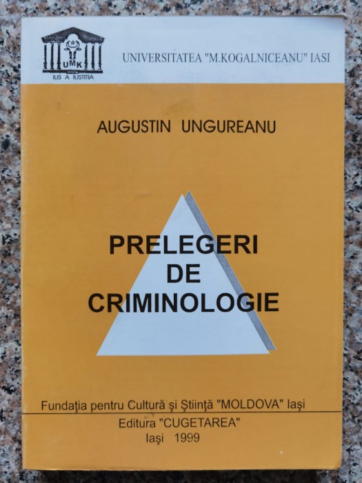 Prelegeri De Criminologie - Augustin Ungureanu , B571
