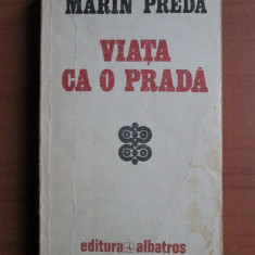 Marin Preda - Viata ca o prada