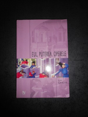 LUIGI GIUSSANI - EUL, PUTEREA, OPERELE foto