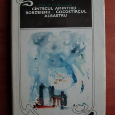 Mihail Sadoveanu - Cantecul amintirii. Dordeienii. Cocostarcul albastru