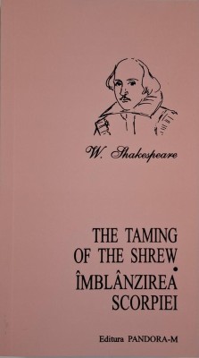 Imbalnzirea scorpiei &amp;ndash; William Shakespeare (editie bilingva) foto