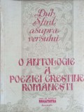 O ANTOLOGIE A POEZIEI CRESTINE ROMANESTI VOL.1 AUTORI ROMANI-CORNELIU LEU-245148