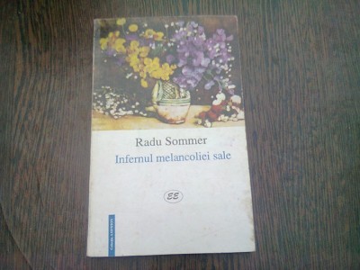 INFERNUL MELANCOLIEI SALE - RADU SOMMER foto