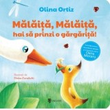 Malaita, Malaita, hai sa prinzi o gargarita! Cu activitati pentru dezvoltarea atentiei si limbajului - Olina Ortiz
