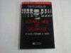 DOSARUL MEU DE SECURITATE - O ALTA VERSIUNE A VIETII - TIMOTHY GARTON ASH