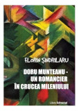 Doru Munteanu. Un romancier &icirc;n crucea mileniului - Paperback brosat - Florin Şindrilaru - Libris Editorial