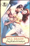 INFIDELITATI-JILL BRADY-345919