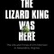 The Lizard King Was Here