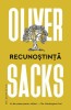 Recunostinta - Oliver Sacks - Roman Beletristica