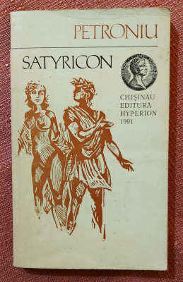 Satyricon. Editura Hyperion, 1991 - Petroniu foto