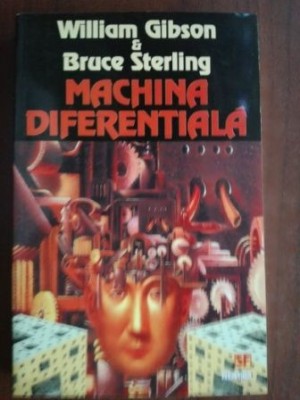 Machina diferentiala- William Gibson, Bruce Sterling foto