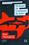 Don Thompson - Rechinul de 12 milioane de dolari. Uimitoarea economie a artei