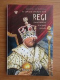 Alexander Von Schonburg - Tot ceea ce ati dorit sa stiti despre regi