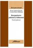 Ileana Izabela Dolache - Reorganizarea Judiciara si Falimentul