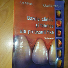 Bazele clinice si tehnice ale protezarii fixe-Dorin Bratu/Robert Nussbaum,STOMAT