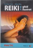 Reiki. Ghid ilustrat - Aurelian Curin, Mihai Albu