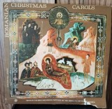 Disc vinil Colinde - Romania Christmas Carols - EX+ ( coperta prezintă o mica ruptura &icirc;n partea de jos , fata )
