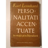 Karl Leonhard - Personalități accentuate &icirc;n viață și &icirc;n literatură