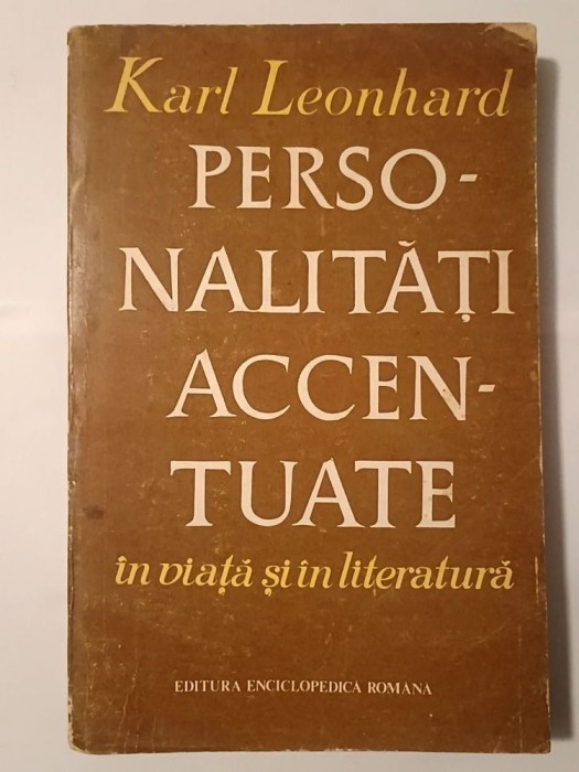 Karl Leonhard - Personalități accentuate &icirc;n viață și &icirc;n literatură