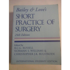 SHORT PRACTICE OF SURGERY - Bailey &amp; Leve&#039;s