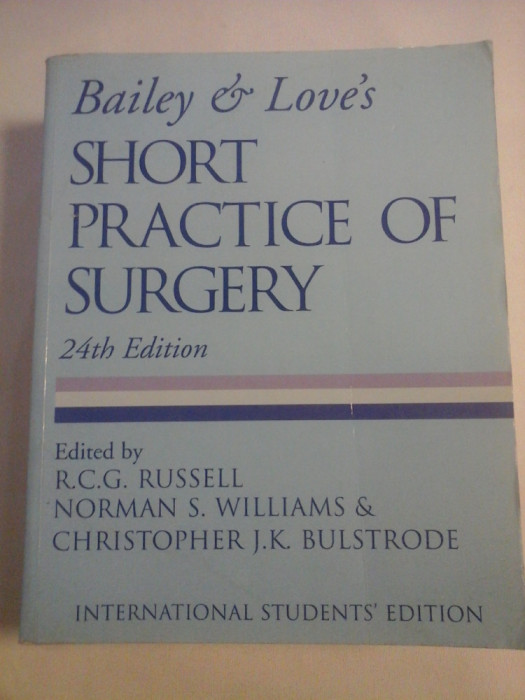 SHORT PRACTICE OF SURGERY - Bailey &amp; Leve&#039;s