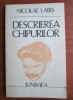 Nicolae Labis - Descrierea chipurilor