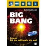 Big Bang: acum 20 de miliarde de ani