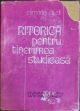 Ritorica pentru tinerimea studioasa &ndash; Dimitrie Gusti