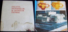 Palatul Pionierilor si Soimilor Patriei - album ilustrat 1988, pionieri comunism