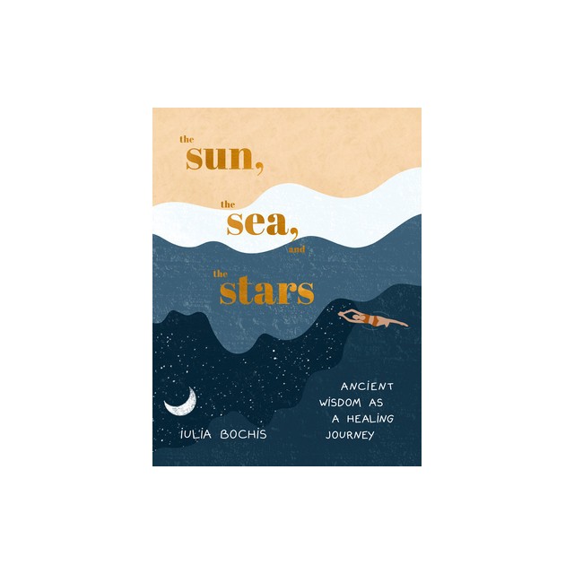 The Sun, the Sea, and the Stars: Ancient Wisdom as a Healing Journey