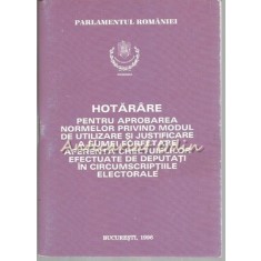 Hotarare Pentru Aprobarea Normelor Privind Modul De Utilizare Si Justificare