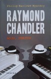 ADIO, IUBITO!-RAYMOND CHANDLER-269647